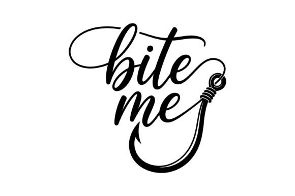 Bite Me Fishing Hook SVG Design Graphics
