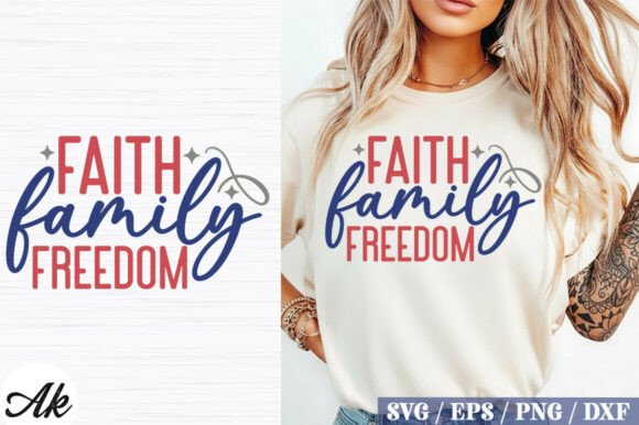 Faith Family Freedom SVG Design: Graphics & T-Shirt Designs