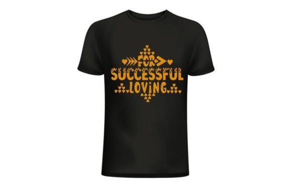 For Successful Loving T-Shirt Design Graphics Review