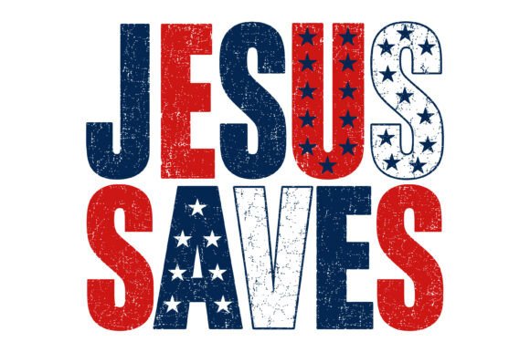 Jesus Saves Patriotic Design: Graphics & T-Shirt Designs