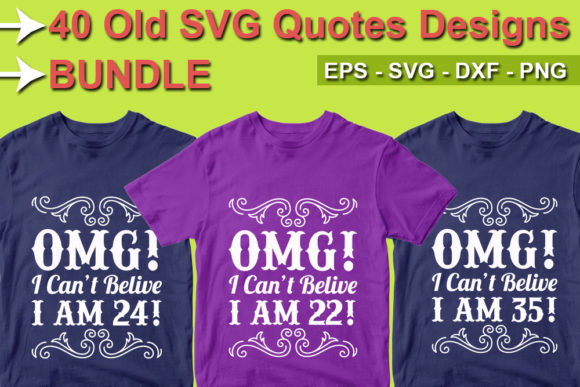 Old Quotes Design Bundle: Graphics & T-Shirt Designs