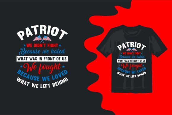 Patriotic T-Shirt Design Typography Graphics