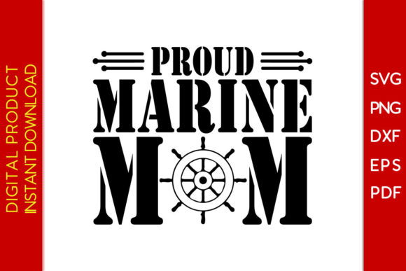 Proud Marine Mom SVG T-Shirt Design Graphics Review